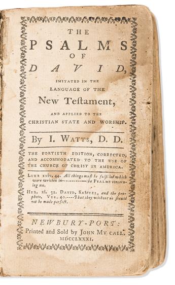 (BIBLE IN ENGLISH--PSALMS.) Isaac Watts. The Psalms of David, Imitated in the Language of the New Testament,                                     